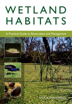 Paperback Wetland Habitats: A Practical Guide to Restoration and Management Book