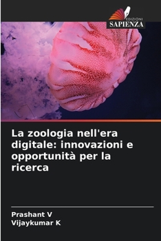 Paperback La zoologia nell'era digitale: innovazioni e opportunità per la ricerca [Italian] Book