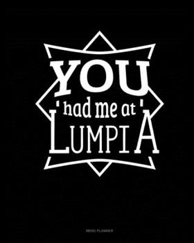 Paperback You Had Me at Lumpia: Menu Planner Book