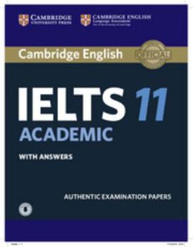 Paperback Cambridge IELTS 11 Academic Student's Book with Answers with Audio: Authentic Examination Papers [With Downloadable Audio File] Book