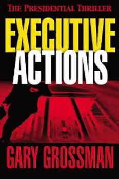 Executive Actions - Book #1 of the Executive