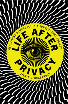 Hardcover Life after Privacy Book