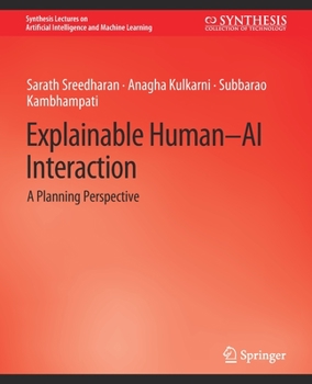 Paperback Explainable Human-AI Interaction: A Planning Perspective Book