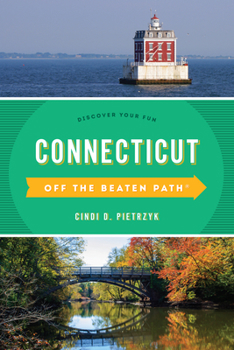 Paperback Connecticut Off the Beaten Path(R): Discover Your Fun Book