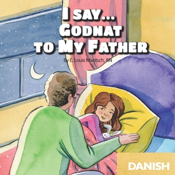 Paperback I Say... Godnat to My Father: Danish Book