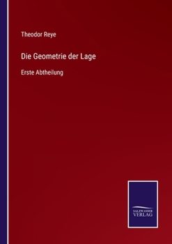 Paperback Die Geometrie der Lage: Erste Abtheilung [German] Book