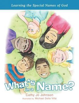 Paperback What's in a Name?: Learning the Special Names of God Book