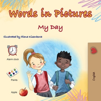 Words in Pictures - My Day (Picture Dictionary) (English Bedtime Collection)