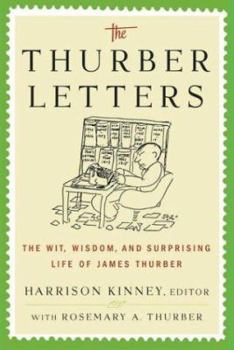 Hardcover The Thurber Letters: The Wit, Wisdom, and Surprising Life of James Thurber Book