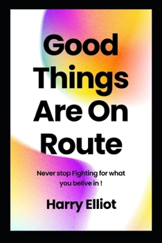 Paperback Good Things Are On Route Book