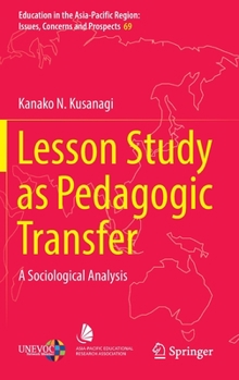 Hardcover Lesson Study as Pedagogic Transfer: A Sociological Analysis Book