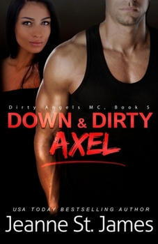 Paperback Down & Dirty: Axel Book