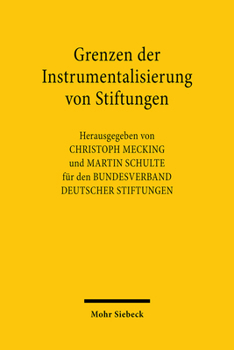 Paperback Grenzen Der Instrumentalisierung Von Stiftungen [German] Book