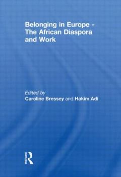 Paperback Belonging in Europe - The African Diaspora and Work Book