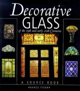 Hardcover Decorative Glass of the 19th and Early 20th Centuries: A Source Book