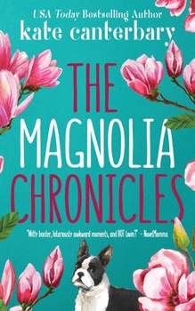 The Magnolia Chronicles: Adventures In Dating - Book #1 of the Santillian Triplets