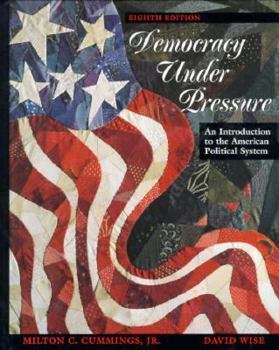 Hardcover Democracy Under Pressure: An Introduction to American Political System Book