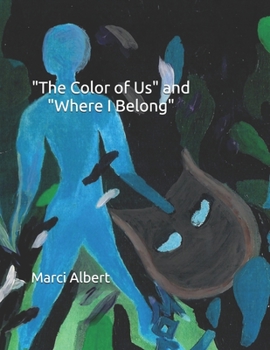 Paperback The Color of Us and Where I Belong Book