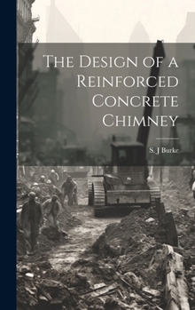 Hardcover The Design of a Reinforced Concrete Chimney Book