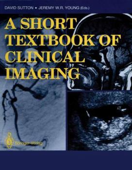 Paperback A Short Textbook of Clinical Imaging Book