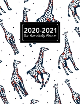 2020-2021 Two Year Weekly Planner: 8.5x11 Giraffe African Animal Pattern 2 Year Weekly Planner, Organizer, Journal, Notebook & To Do list Gift For Men, Women, Teen Girls, Boys