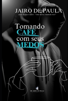 Paperback Tomando café com seus medos [Portuguese] Book