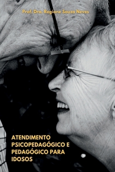 Paperback Atendimento Psicopedag gico E Pedag gico Para Idosos [Portuguese] Book