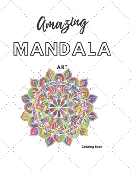 Paperback Amazing Mandala Art: Coloring Book