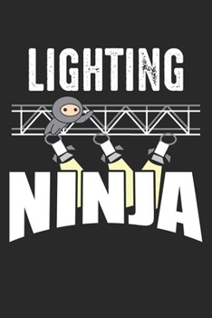 Lightning Ninja: Techniker Bühnenmonteurin  Notizbuch liniert 120 Seiten für Notizen Zeichnungen Formeln Organizer Tagebuch