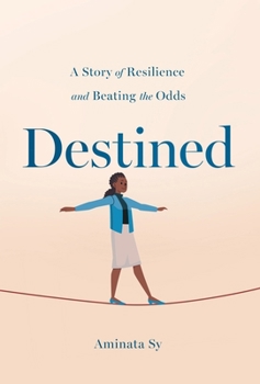 Hardcover Destined: A Story of Resilience and Beating the Odds Book