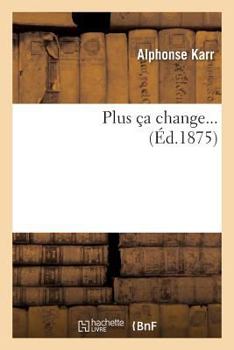 Paperback Plus Ça Change... [French] Book