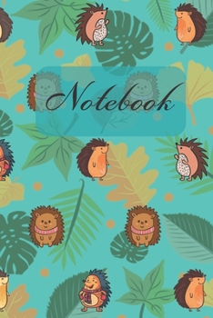 Paperback Notebook: Cute Hedgehog And Friends - Diary / Notes / Track / Log / Journal, Book Gifts For Women Men Kids Teens Girls Boys 6x9" Book