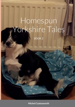 Paperback Homespun Yorkshire Tales: Book 2 Book