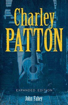 Paperback Charley Patton: Expanded Edition Book