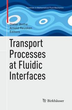 Paperback Transport Processes at Fluidic Interfaces Book