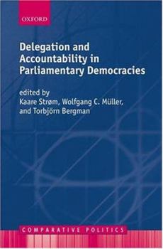 Hardcover Delegation and Accountability in Parliamentary Democracies Book