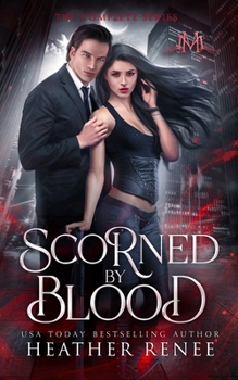 Paperback Scorned by Blood: The Complete Series Book