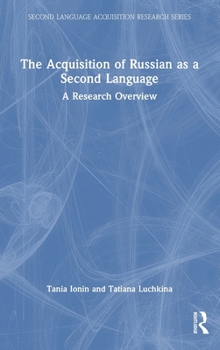 Hardcover The Acquisition of Russian as a Second Language: A Research Overview Book