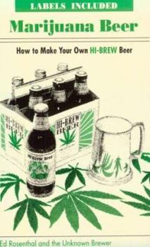 Paperback Marijuana Beer: How to Make Your Own Hi-Brew Beer Book