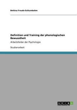 Paperback Definition und Training der phonologischen Bewusstheit: Arbeitsfelder der Psychologie [German] Book