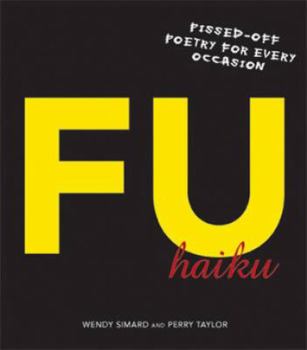 Paperback F U Haiku: Pissed-Off Poetry for Every Occasion Book