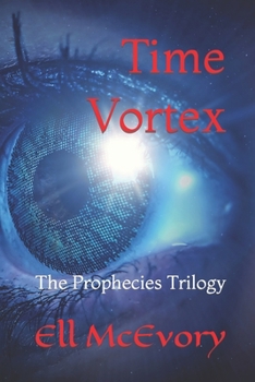 Paperback Time Vortex: The Prophecies Trilogy Book