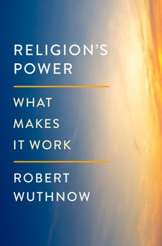 Hardcover Religion's Power: What Makes It Work Book