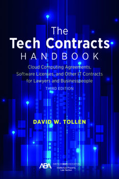 Paperback The Tech Contracts Handbook: Cloud Computing Agreements, Software Licenses, and Other It Contracts for Lawyers and Businesspeople, Third Edition Book