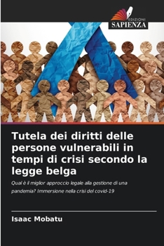 Paperback Tutela dei diritti delle persone vulnerabili in tempi di crisi secondo la legge belga [Italian] Book