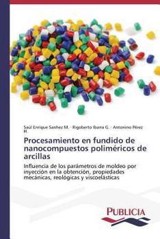 Paperback Procesamiento en fundido de nanocompuestos poliméricos de arcillas [Spanish] Book