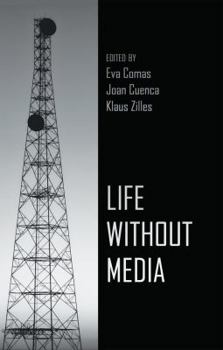 Paperback Life Without Media Book