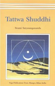 Paperback Tattwa Shuddhi: The Tantric Practice of Inner Purification Book