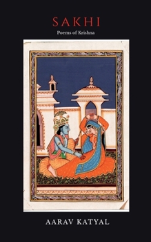 Paperback Sakhi: Poems of Krishna Book