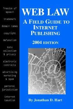 Paperback Web Law 2004 : A Field Guide to Internet Publishing Book